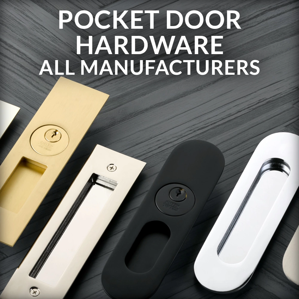 Pocket Door Hardware<br> All Manufacturers